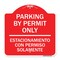 Signmission Parking by Permit Estacionamiento Con Permiso Solamente Heavy-Gauge Alum, 18" x 18", RW-1818-23454 A-DES-RW-1818-23454 - alternate 1